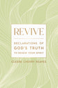 Revive: Declarations of God's Truth to Renew Your Spirit