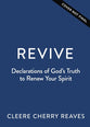 Revive: Declarations of God's Truth to Renew Your Spirit