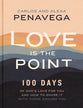 Love is the Point: 100 Days of God's Love For You and How to Share It With Those Around You