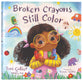 Broken Crayons Still Color