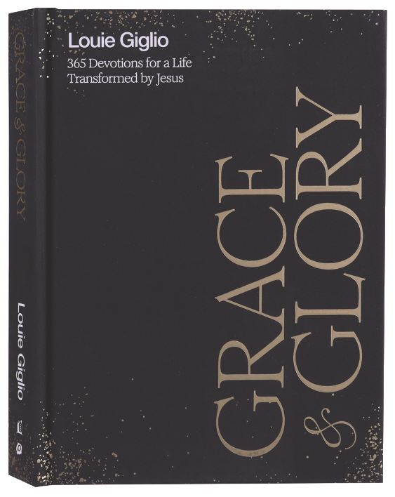 Grace and Glory: 365 Devotions for a Life Transformed by Jesus
