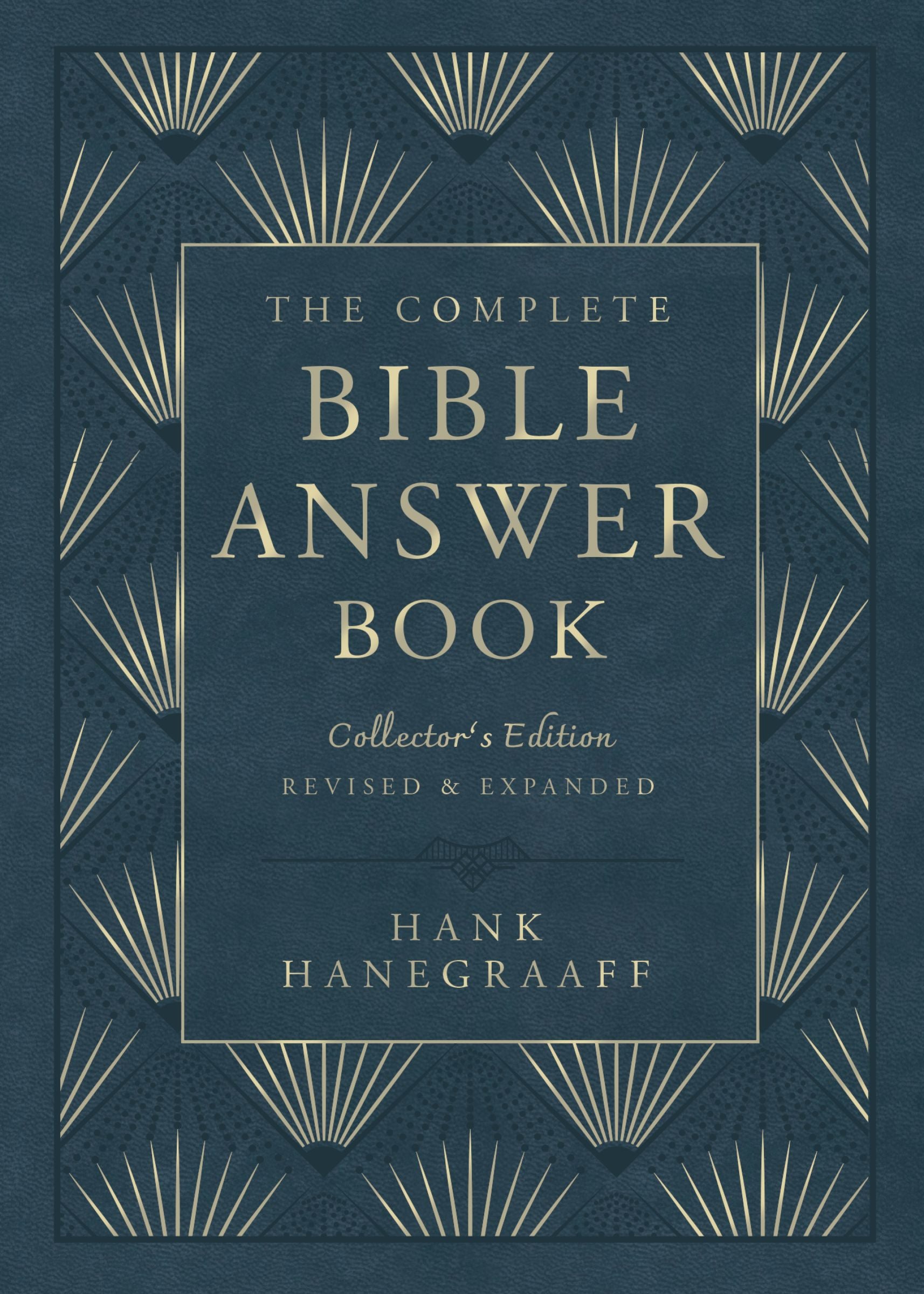 The Complete Bible Answer Book: Collector's Edition: Revised and Expanded