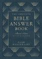 The Complete Bible Answer Book: Collector's Edition: Revised and Expanded