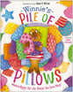 Winnie's Pile of Pillows: Making Room for the Things You Love Most