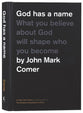 God Has a Name (2nd Edition): What You Believe about God Will Shape Who You Become