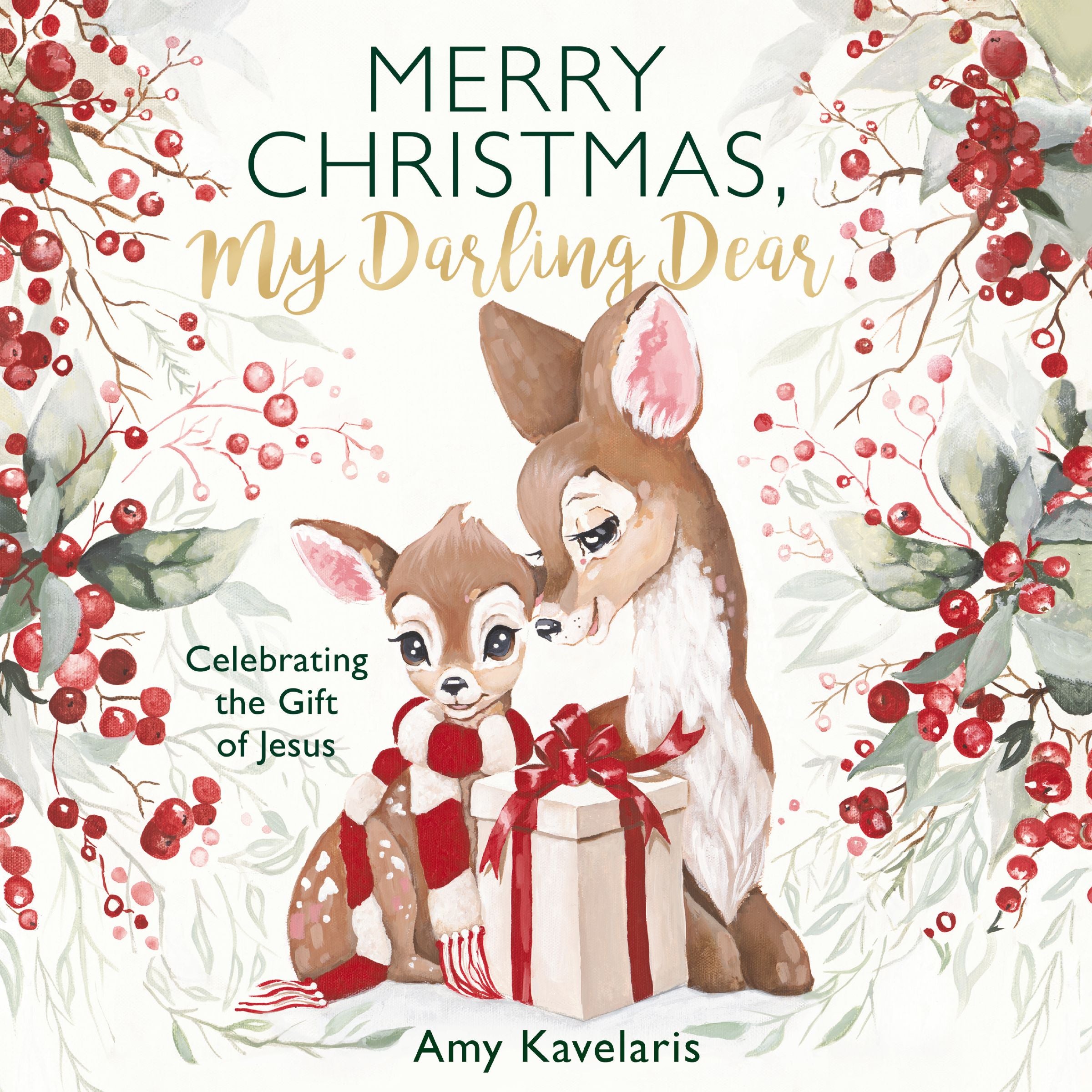 Merry Christmas, My Darling Dear: Celebrating the Gift of Jesus