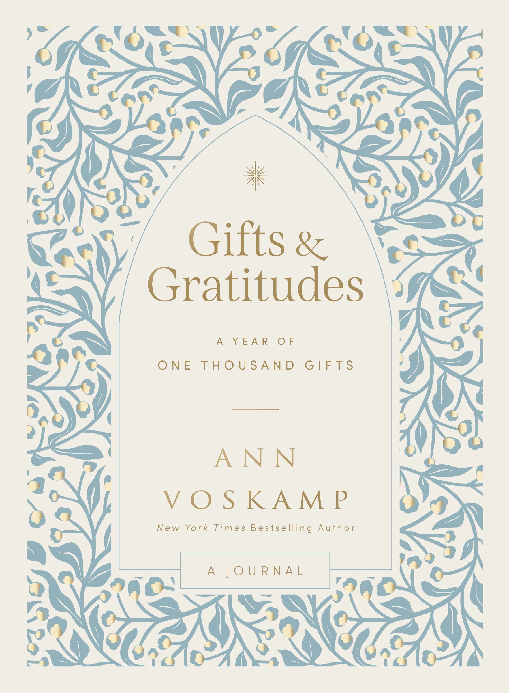 Gifts and Gratitudes: A Year of One Thousand Gifts