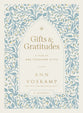 Gifts and Gratitudes: A Year of One Thousand Gifts