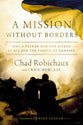 A Mission Without Borders A Mission Without Borders: Why a Father and Son Risked it All for the People of Ukraine