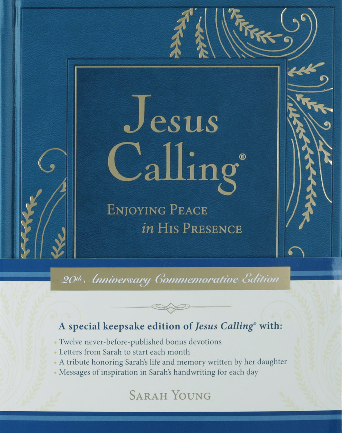 Jesus Calling Commemorative Edition: Enjoying Peace in His Presence, (A 365-Day Devotional, Includes 12 New Bonus Devotions and 12 Letters from the Author)