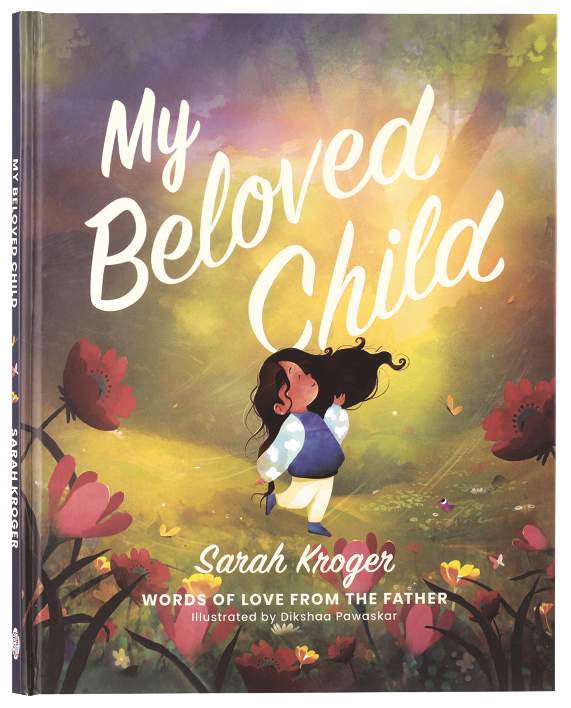 My Beloved Child: Words of Love from the Father