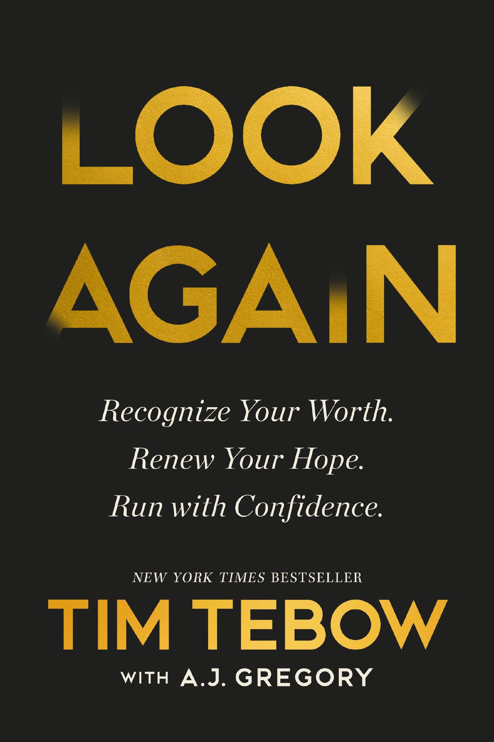 Look Again: Recognize Your Worth. Renew Your Hope. Run with Confidence