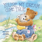 You're My Dream Come True: Building a Family Through Pregnancy, Adoption, and Foster (I Pray for You Series)