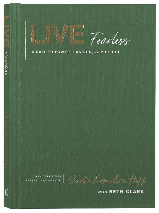 Live Fearless: A Call to Power, Passion, and Purpose