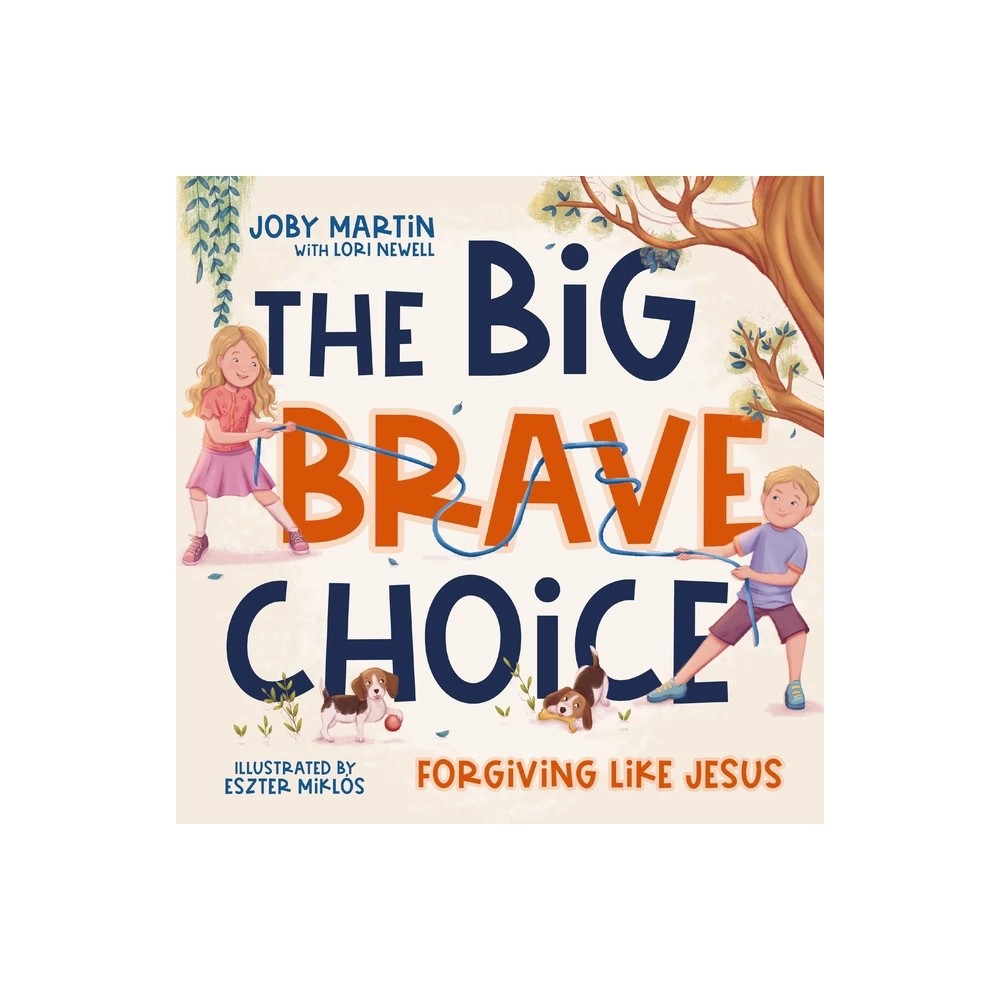The Big Brave Choice: Forgiving Like Jesus