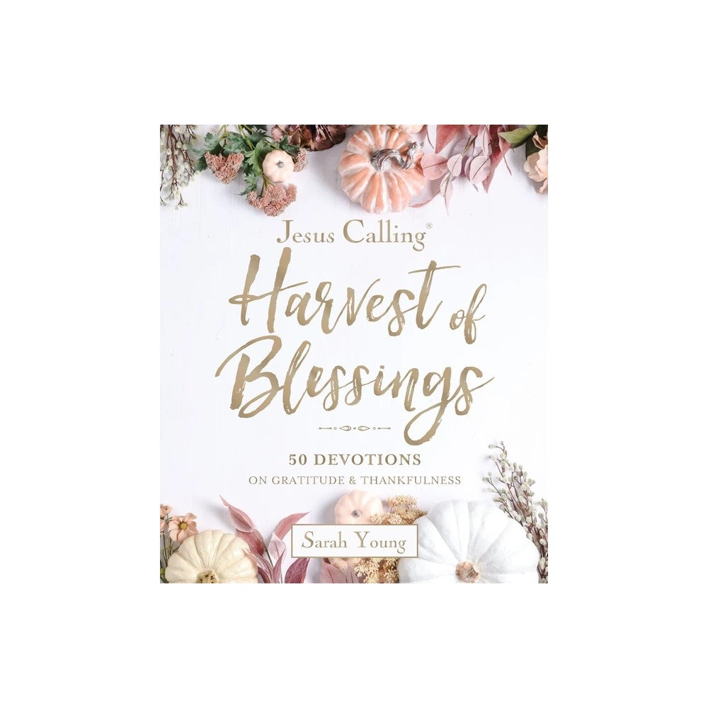 Jesus Calling:  Harvest of Blessings (With Full Scriptures)