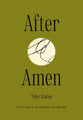 After Amen: 50 Days of Poetry and Prayer