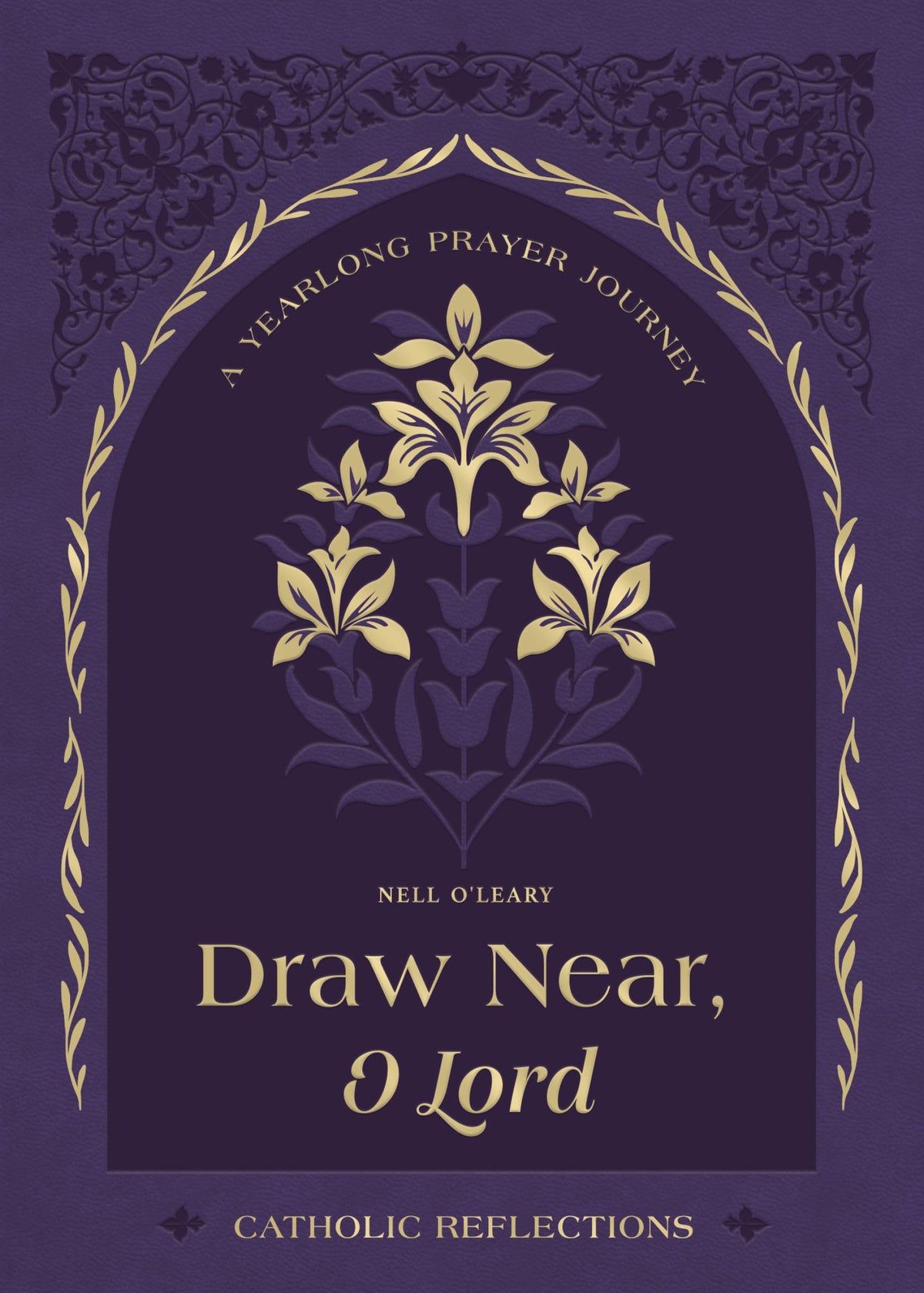Draw Near, O Lord: A Yearlong Prayer Journey, Catholic Reflections
