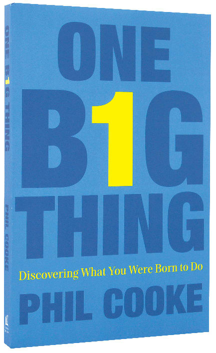 One Big Thing: Discovering What You Were Born to Do