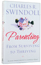 Parenting: From Surviving to Thriving