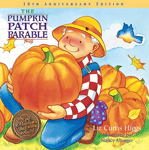 The Pumpkin Patch Parable (10th Anniversary Edition)