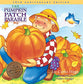 The Pumpkin Patch Parable (10th Anniversary Edition)
