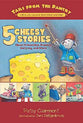 5 Cheesy Stories (Tails From The Pantry Series)