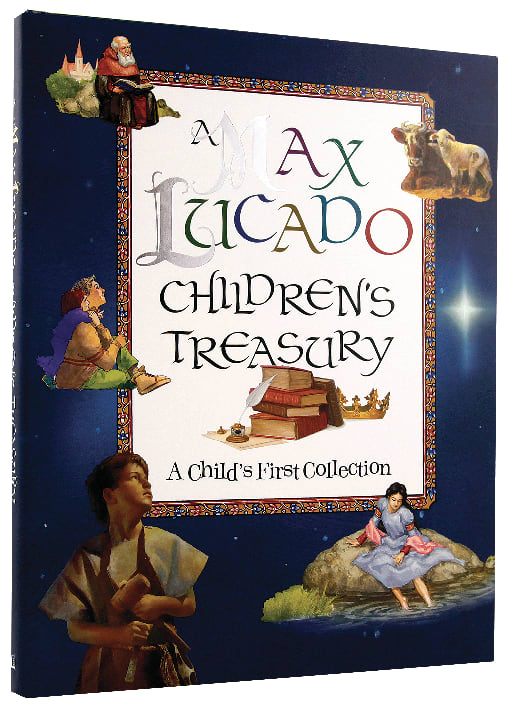 A Max Lucado Children's Treasury