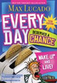 Every Day Deserves a Chance (Teen Edition)