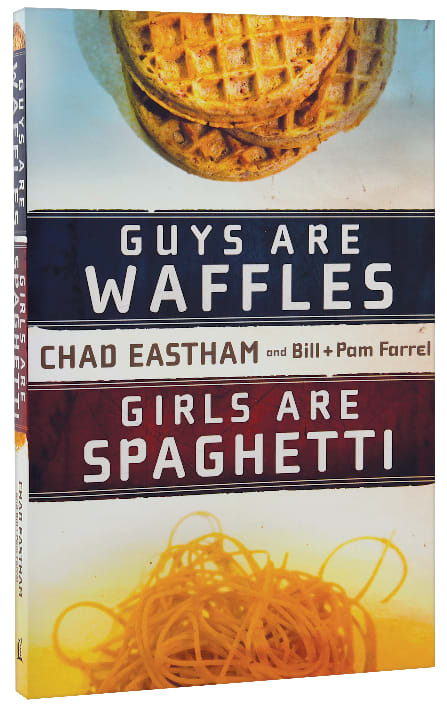Guys Are Waffles, Girls Are Spaghetti