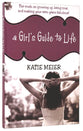 A Girl's Guide to Life