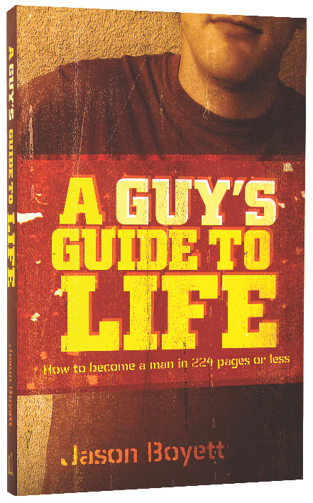 A Guy's Guide to Life