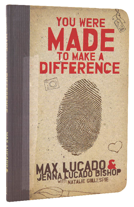 You Were Made to Make a Difference