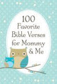 100 Favorite Bible Verses For Mommy and Me