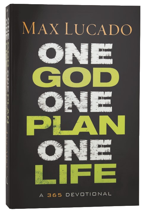 One God, One Plan, One Life