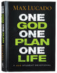 One God, One Plan, One Life
