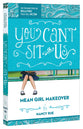 You Can't Sit With Us (#02 in Mean Girl Makeover Trilogy Series)