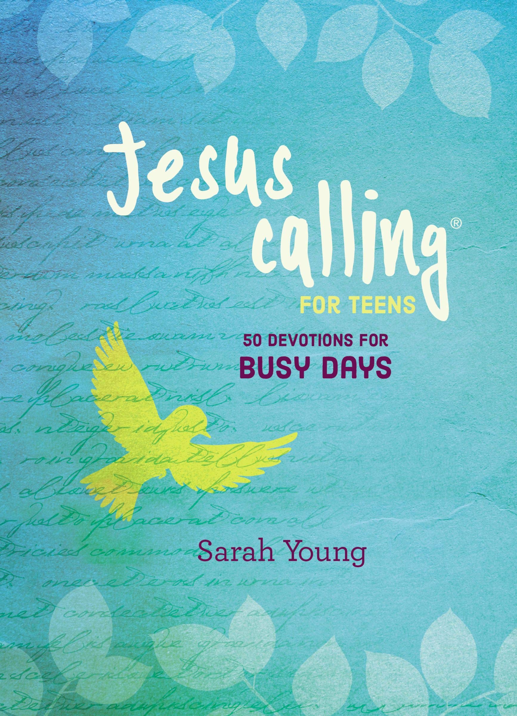 Jesus Calling For Teens: 50 Devotions For Busy Days