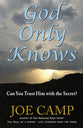 God Only Knows: Can You Trust Him With the Secret?