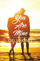 You Are Mine: To Love and to Hold