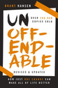 Unoffendable: How Just One Change Can Make All of Life Better (With Two New Chapters)
