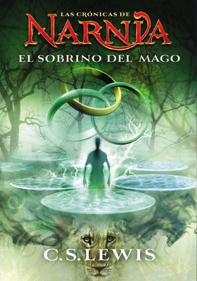 Sobrino Del Mago, El (The Magician's Nephew) (Chronicles Of Narnia Series) (Spanish)