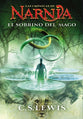 Sobrino Del Mago, El (The Magician's Nephew) (Chronicles Of Narnia Series) (Spanish)