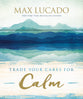 Trade Your Cares For Calm (30 Double Sided Cards, Lidded Box)