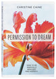 Permission to Dream: How to Be Radically Resilient and Hopeful