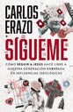 Sigueme: Como Jesus Hace Libre a Nuestra Generacion Enredada En Influencias Ideologicas (Spanish Edition)