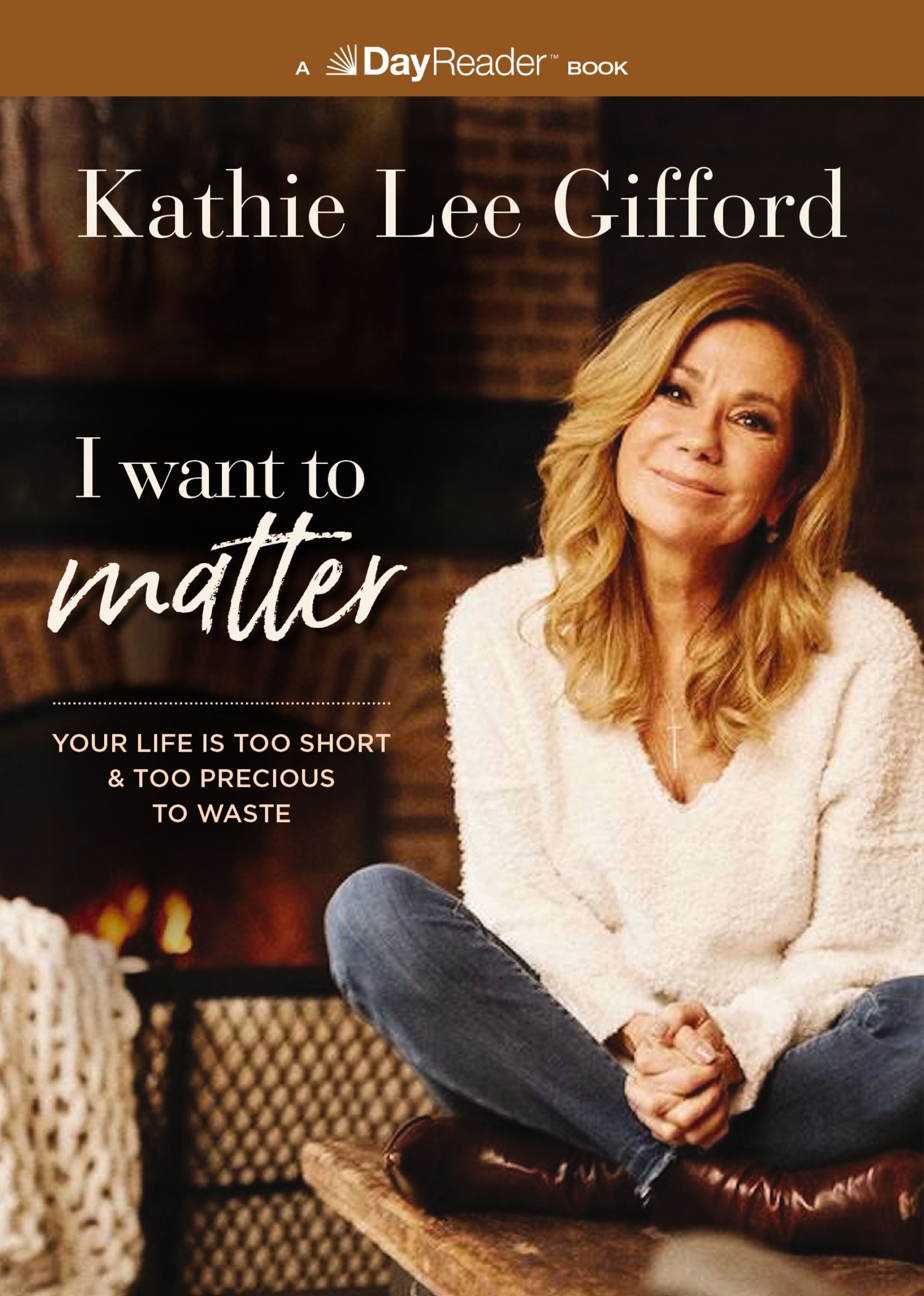 I Want to Matter: Your Life is Too Short and Too Precious to Waste