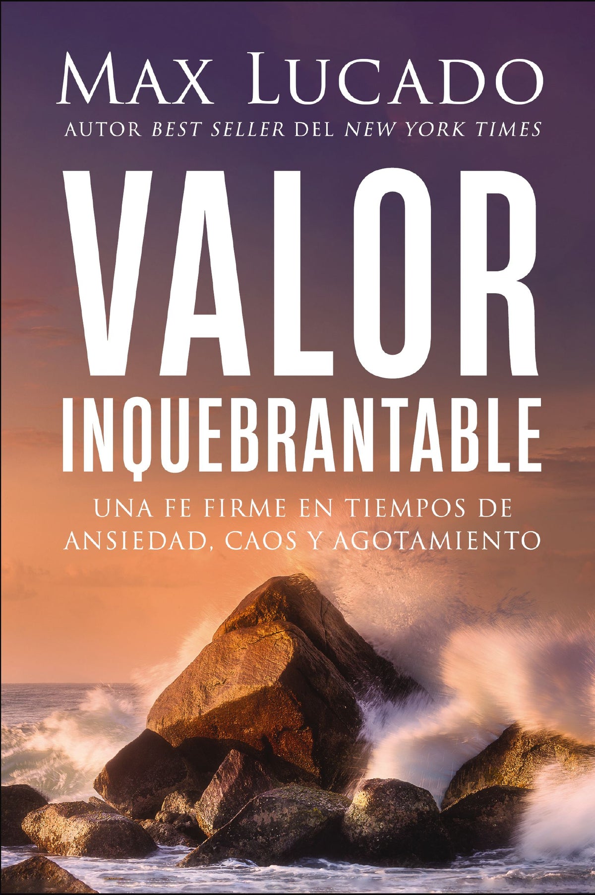 Ármate de Valor: Una Fe Firme En Tiempos de Ansiedad, Caos Y Agotamiento (Take Courage, Spanish Edition)