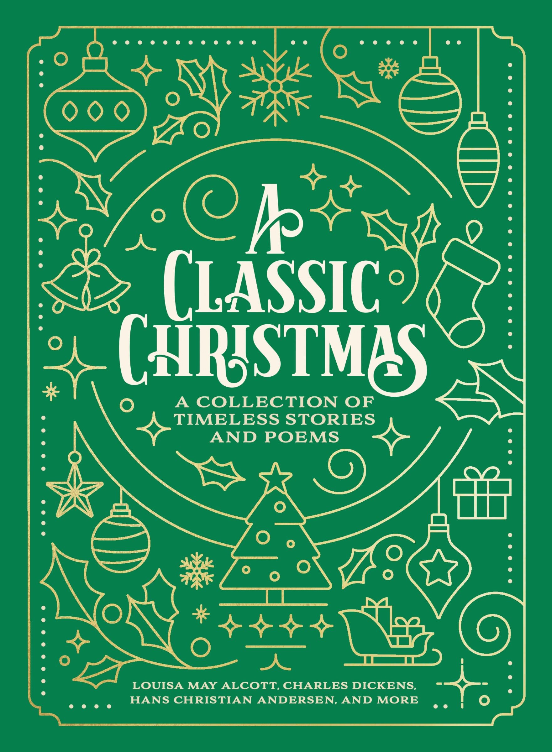 A Classic Christmas: A Collection of Timeless Stories and Poems