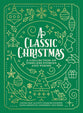 A Classic Christmas: A Collection of Timeless Stories and Poems